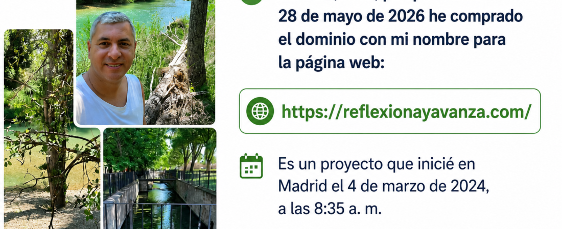 28 de mayo de 2026: El nacimiento de Reflexiona y Avanza